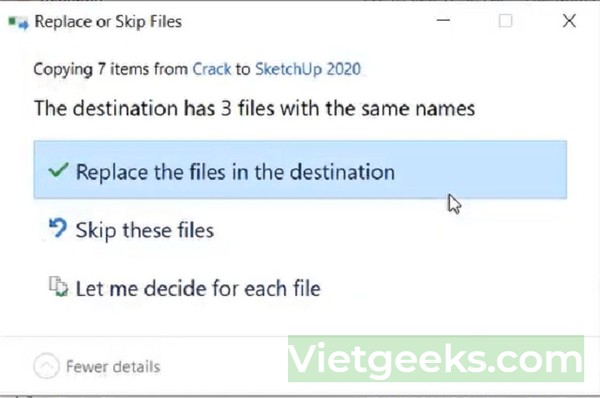 Chọn "Replace the files in the destination"