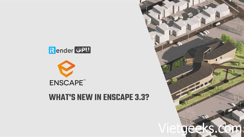 Có gì mới ở Enscape 3.3?